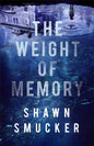 Weight of Memory - Hardcover