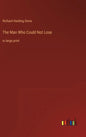 The Man Who Could Not Lose: in large print - Hardcover