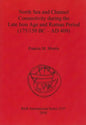 North Sea and Channel Connectivity during the Late Iron Age and Roman Period (175/150 BC-AD 409) - Paperback
