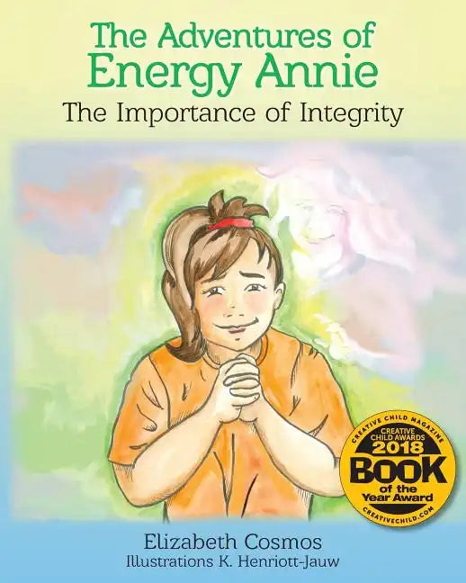The Adventures of Energy Annie: The Importance of Integrity - Paperback