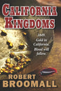 California Kingdoms: A Story of the Gold Rush - Paperback