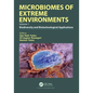 Microbiomes of Extreme Environments: Biodiversity and Biotechnological Applications - Paperback