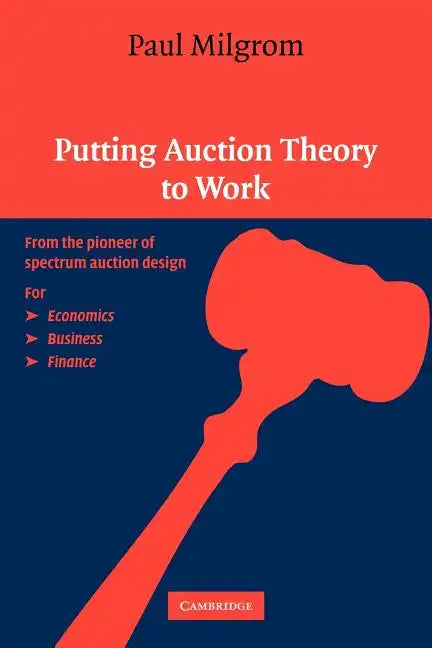 Putting Auction Theory to Work - Paperback