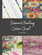 Diamond Painting Colour Chart and Log Book: DMC colour chart and diamond painting log book, Journal, organiser with drills inventory system. Record al - Paperback
