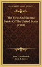 The First and Second Banks of the United States (1910) - Hardcover