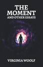 The Moment And Other Essays - Paperback