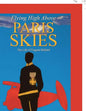 Flying High Above Paris Skies: The Life of Eugene Bullard - Paperback