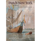 Dutch New York: The Roots of Hudson Valley Culture - Paperback