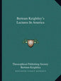Bertram Keightley's Lectures in America - Paperback