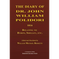 The Diary of Dr. John William Polidori, 1816, Relating to Byron, Shelley, etc. - Paperback