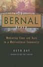 The Bernal Story: Mediating Class and Race in a Multicultural Community - Hardcover