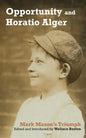 Opportunity and Horatio Alger: Mark Mason's Triumph - Paperback