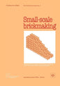 Small-scale brickmaking (Technology Series. Technical Memorandum No. 6) - Paperback