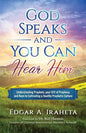 God Speaks and You Can Hear Him: Understanding Prophets, Your Gift of Prophecy, and Keys to Cultivating a Healthy Prophetic Culture - Paperback
