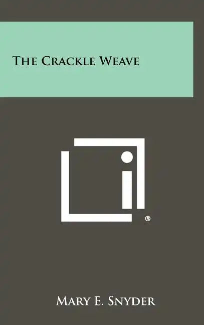 The Crackle Weave - Hardcover