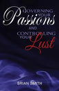 Governing Your Passions and Controlling Your Lust - Paperback