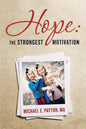Hope: the Strongest Motivation - Paperback