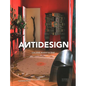 Antidesign: Galerie Avant-Scène - Hardcover