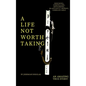 A Life Not Worth Taking - Hardcover