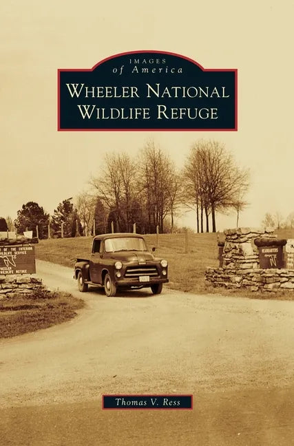 Wheeler National Wildlife Refuge - Hardcover