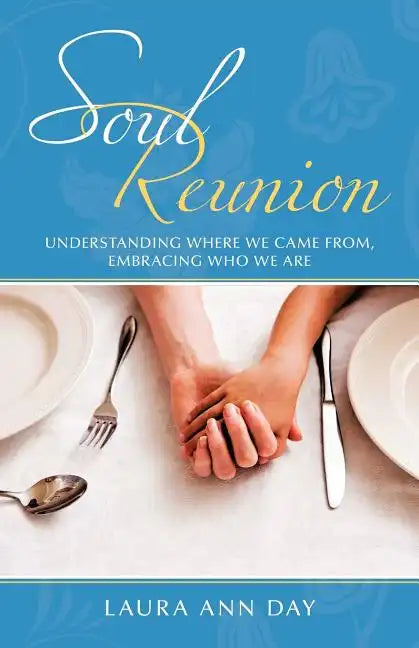 Soul Reunion: Understanding Where We Came From, Embracing Who We Are - Paperback