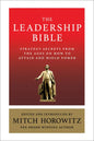 The Leadership Bible: Strategy Secrets from Across the Ages on How to Attain and Wield Power Including Works by Sun Tzu, Ralph Waldo Emerson, Napoleon - Paperback
