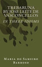 Trebaruna by Jose Leite de Vasconcellos: In three idioms - Paperback