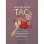 Follow Your Tao: A Simple Guide to Balancing Your Energy for Inner Harmony - Hardcover