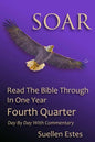 Soar: Read the Bible Through In a Year, Fourth Quarter - Paperback