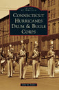 Connecticut Hurricanes Drum & Bugle Corps - Hardcover