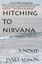 Hitching To Nirvana: a novel by Janet Mason - Paperback