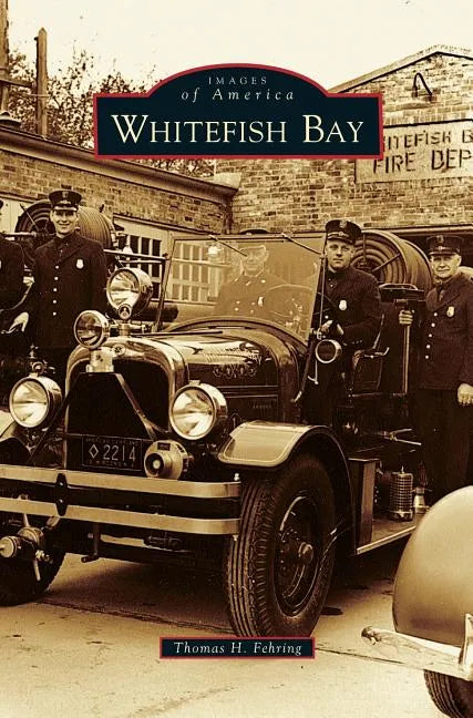Whitefish Bay - Hardcover