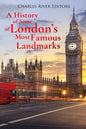 A History of Some of London's Most Famous Landmarks - Paperback