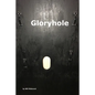 Gloryhole - Paperback