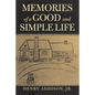 Memories of a Good and Simple Life - Paperback