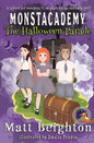 The Halloween Parade: A Monstacademy Mystery - Paperback