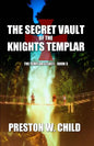 The Sacret Vault of the Knights Templar - Paperback