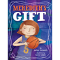 Meredith's Gift - Hardcover