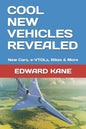 Cool New Vehicles Revealed: New Cars, e-VTOLs, Bikes & More - Paperback