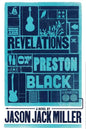 The Revelations of Preston Black - Paperback