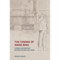The Cinema of Wang Bing: Chinese Documentary Between History and Labor - Hardcover
