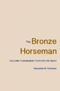 The Bronze Horseman: Falconet's Monument to Peter the Great - Paperback