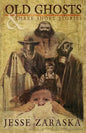 Old Ghosts and Three Short Stories - Paperback