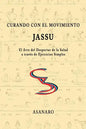 Curando con el Movimiento: Jassu - Paperback