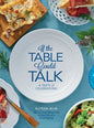 If the Table Could Talk- A Taste of Celebrations - Hardcover