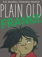 Plain Old Frankie - Hardcover