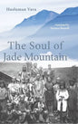 The Soul of Jade Mountain - Hardcover