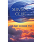 Survival of Life - Paperback