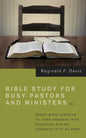 Bible Study for Busy Pastors and Ministers, Volume 2: Ready Made Lessons to Turn Members Into Disciples and an Audience Into an Army - Paperback