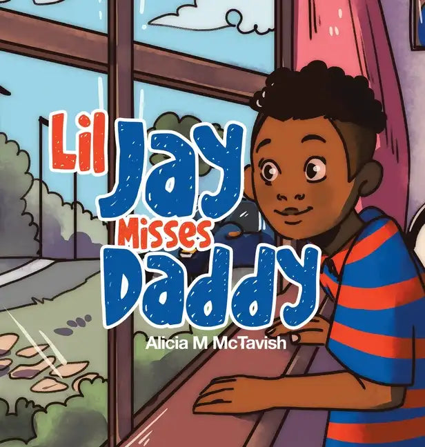 Lil Jay Misses Daddy - Hardcover